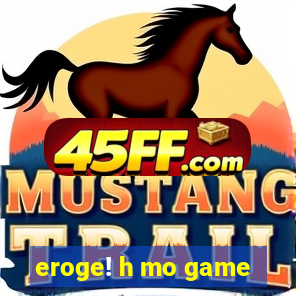 eroge! h mo game